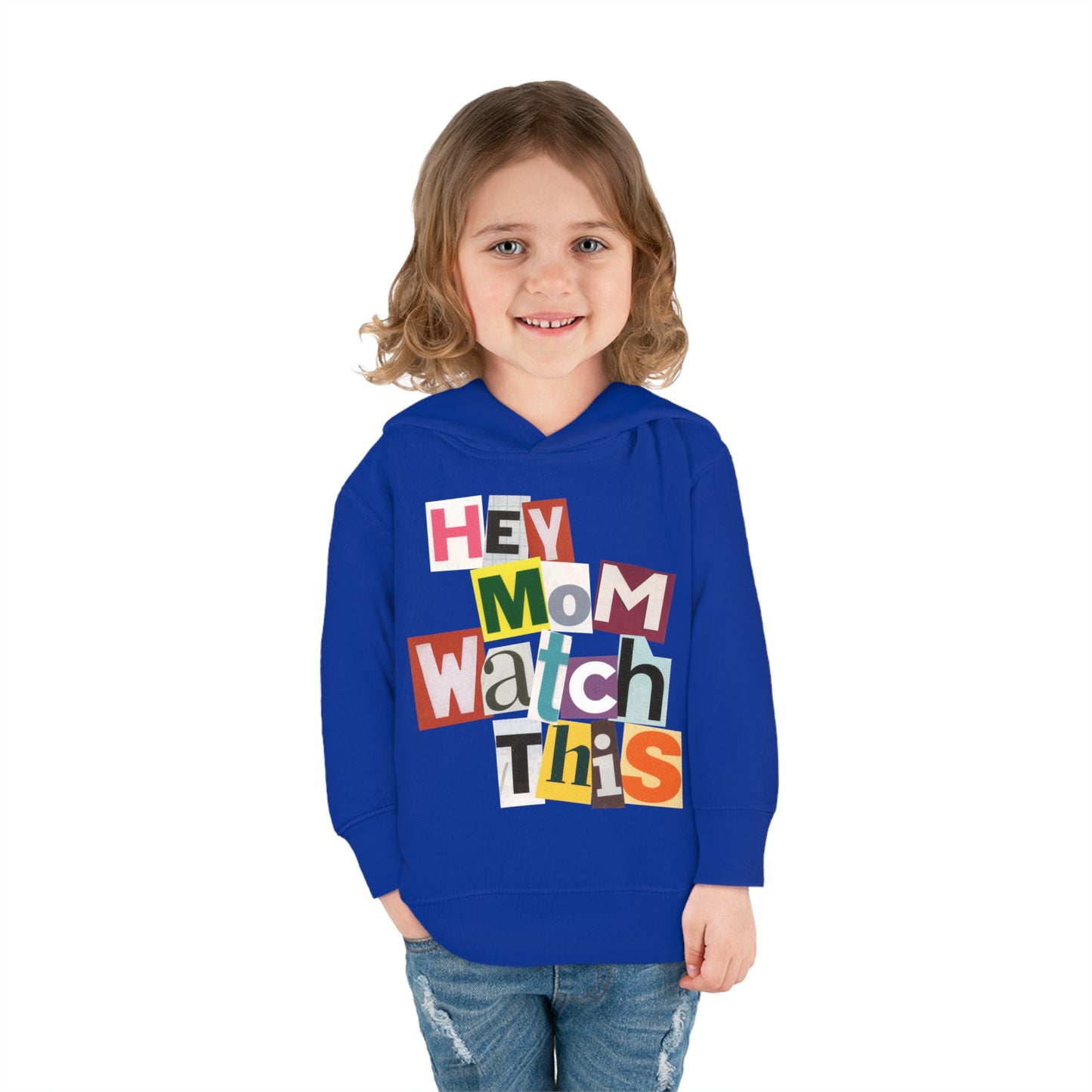 Hey Mom Watch This Toddler Pullover Hoodie - Magazine Cut Out Letter Design, Retro Skater Vibe