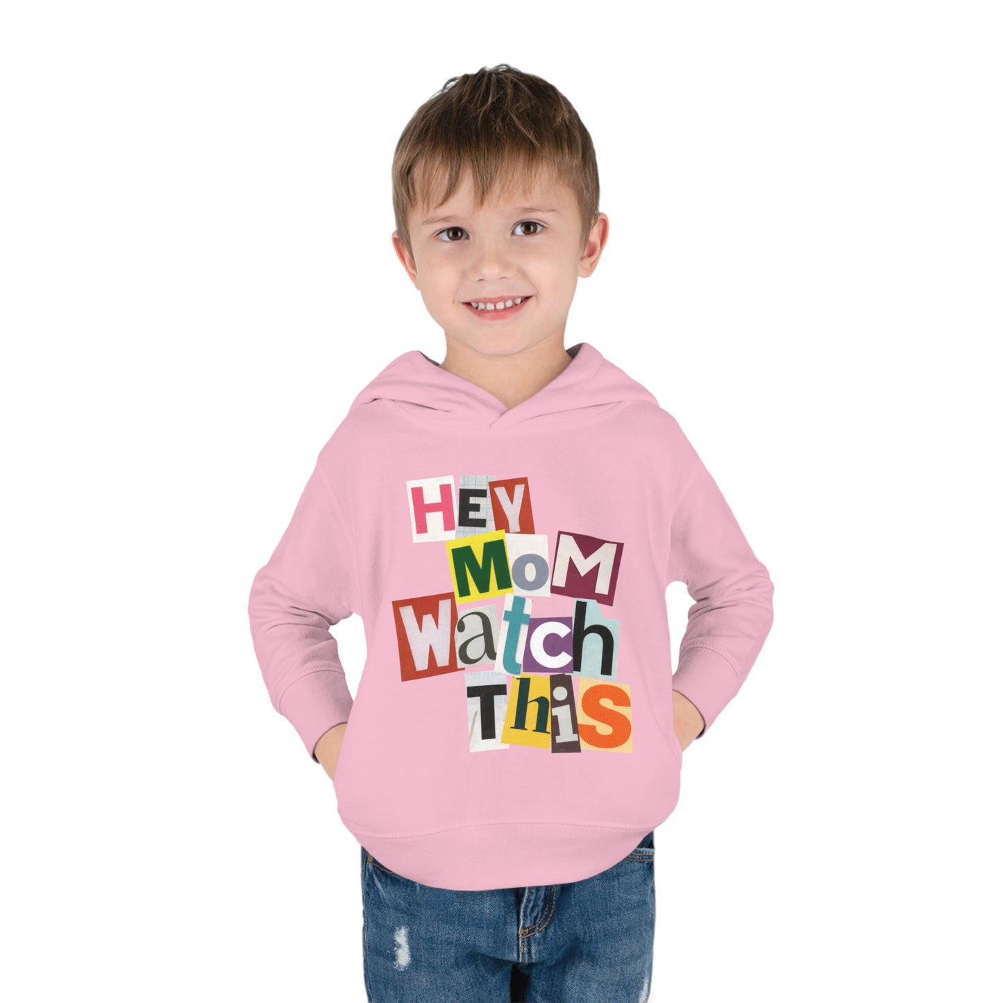 Hey Mom Watch This Toddler Pullover Hoodie - Magazine Cut Out Letter Design, Retro Skater Vibe