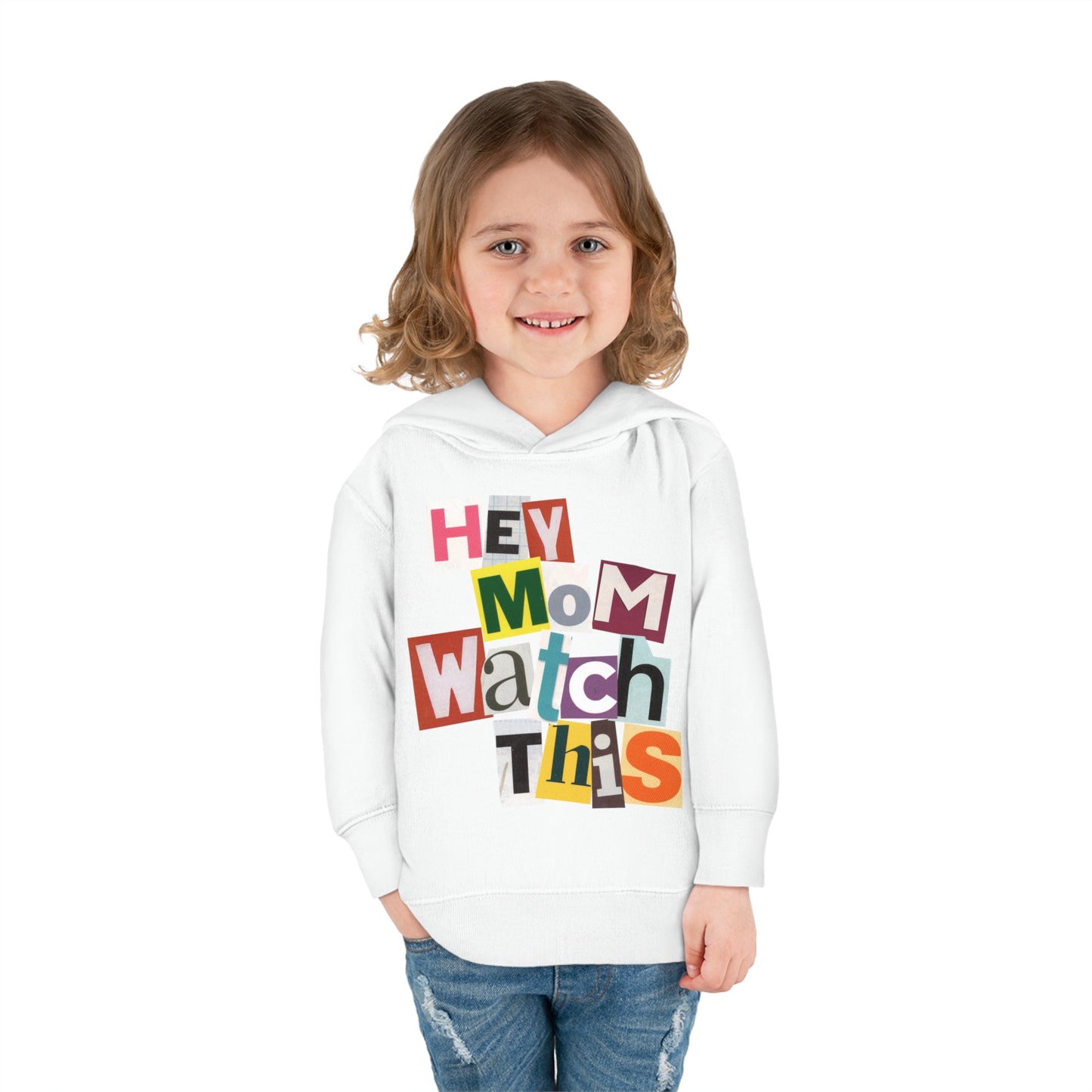 Hey Mom Watch This Toddler Pullover Hoodie - Magazine Cut Out Letter Design, Retro Skater Vibe