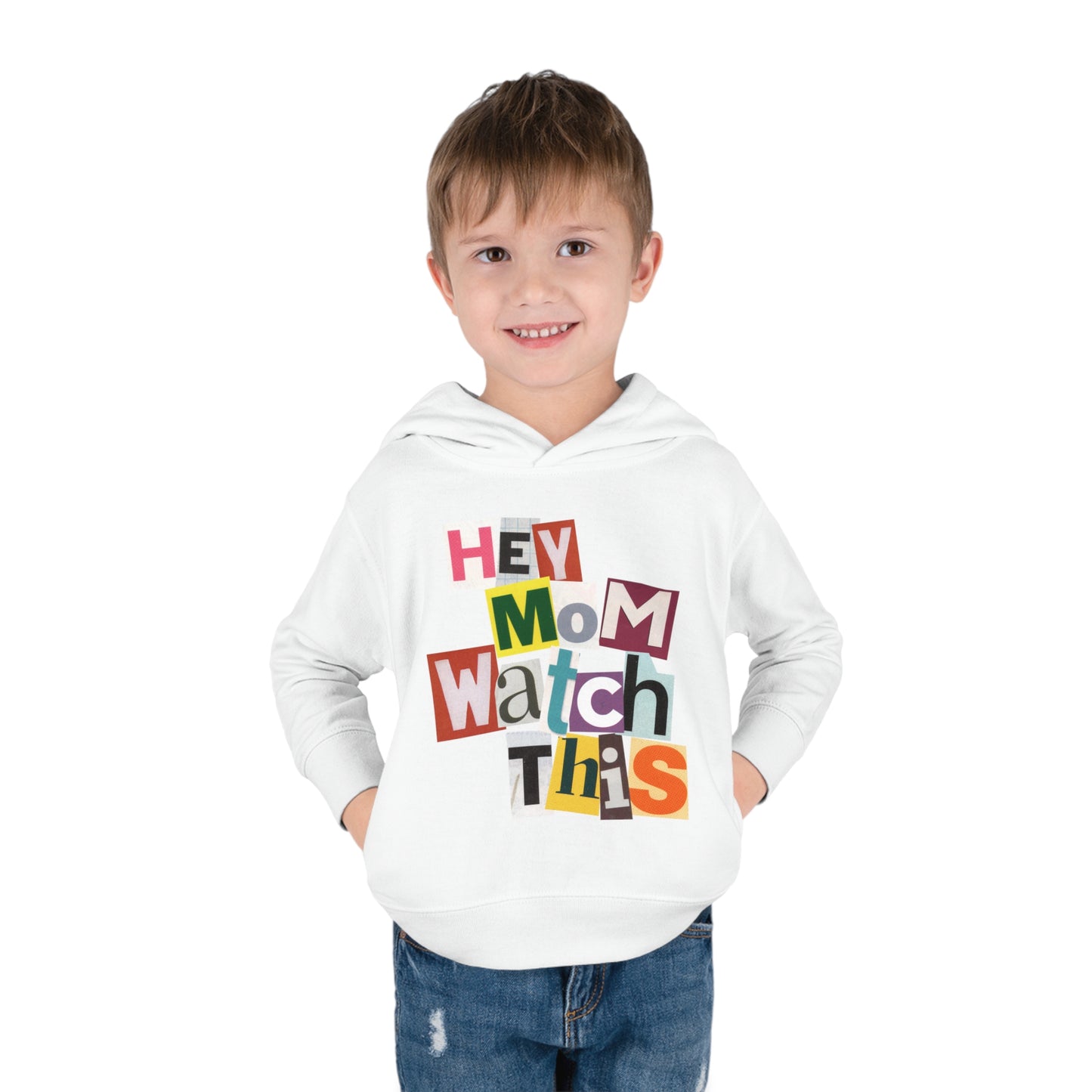 Hey Mom Watch This Toddler Pullover Hoodie - Magazine Cut Out Letter Design, Retro Skater Vibe