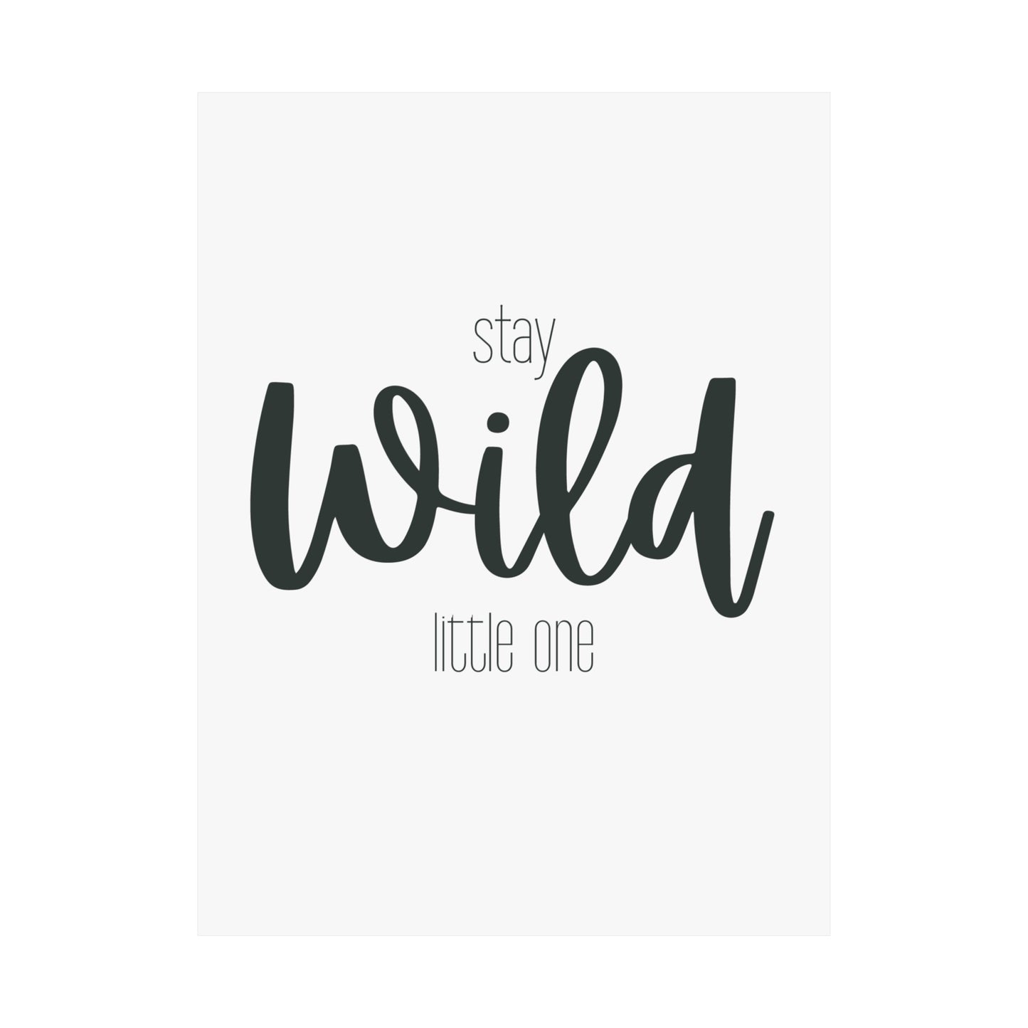 Stay Wild