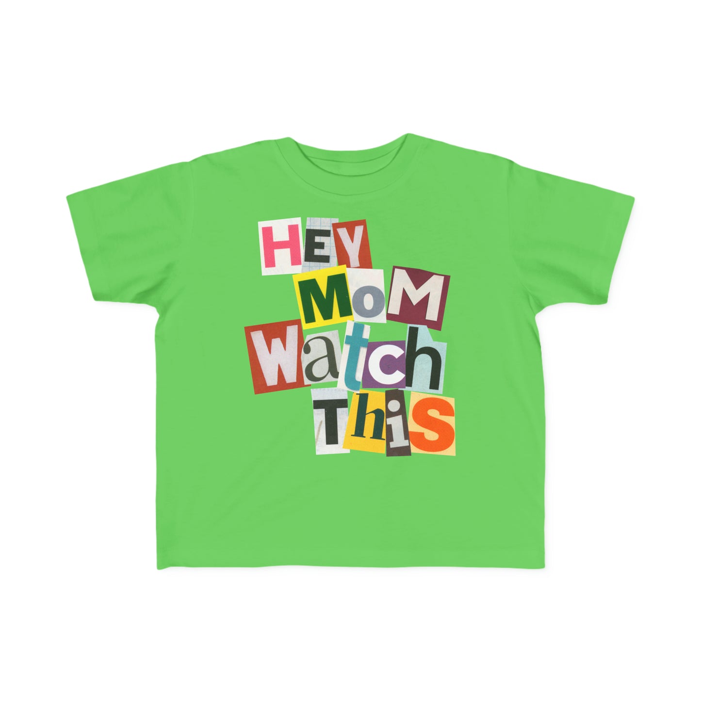 "Hey Mom Watch This" - Vintage Style Toddler Tee with Fun Magazine Cut-Out Letters