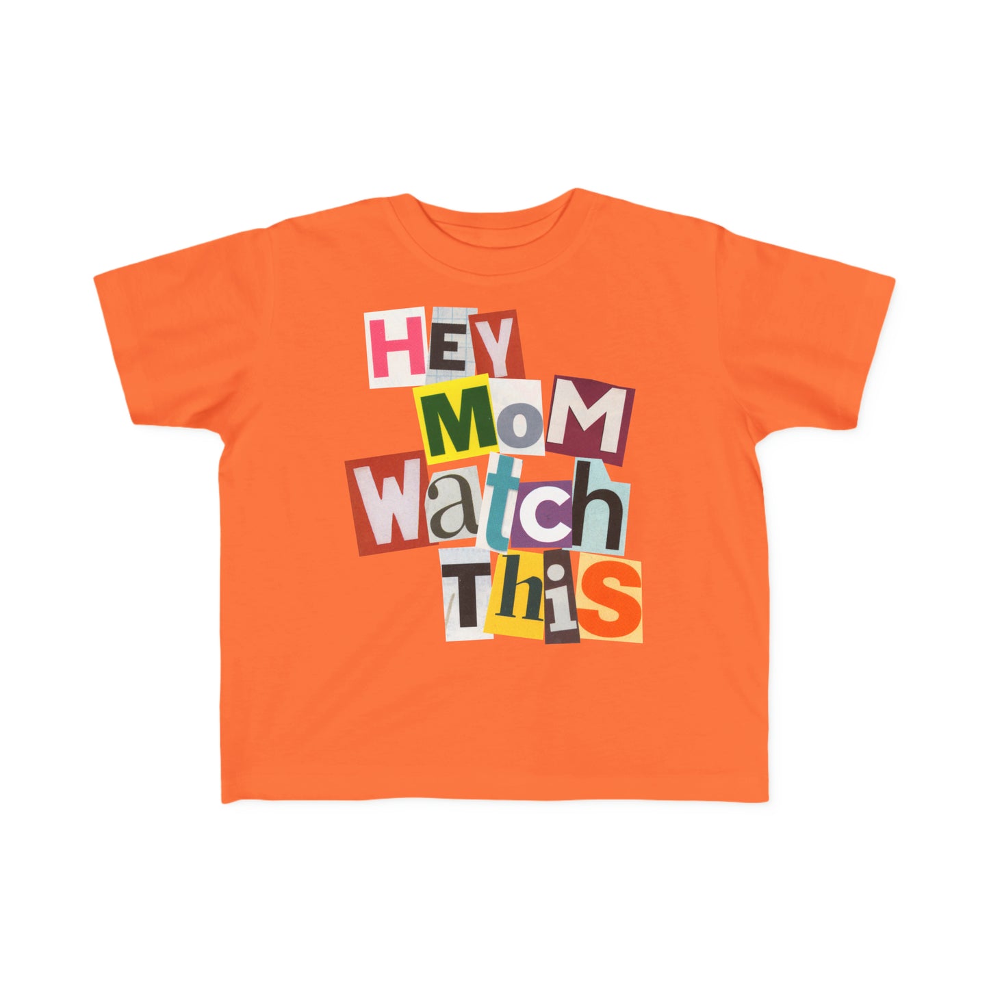 "Hey Mom Watch This" - Vintage Style Toddler Tee with Fun Magazine Cut-Out Letters